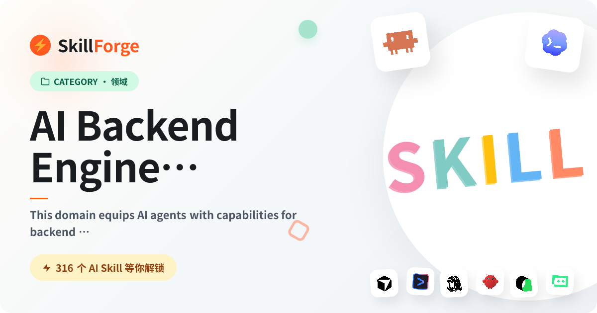 AI Backend Engineering — 251+ Curated AI Skills — SkillForge